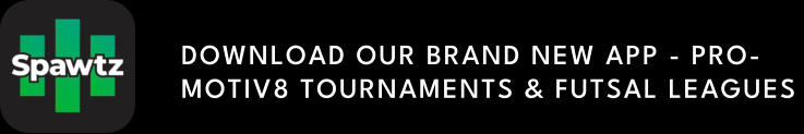 DOWNLOAD OUR BRAND NEW APP - PRO-MOTIV8 TOURNAMENTS & FUTSAL LEAGUES