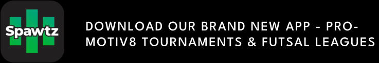 DOWNLOAD OUR BRAND NEW APP - PRO-MOTIV8 TOURNAMENTS & FUTSAL LEAGUES